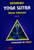 Yoga Sutra (volumul 3). Știința sufletului comentată de Osho - 2002 - Patanjali (T372)