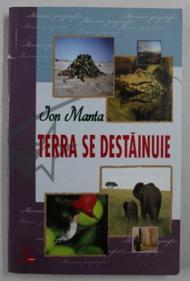 TERRA SE DESTAINUIE de ION MANTA , 2008 foto
