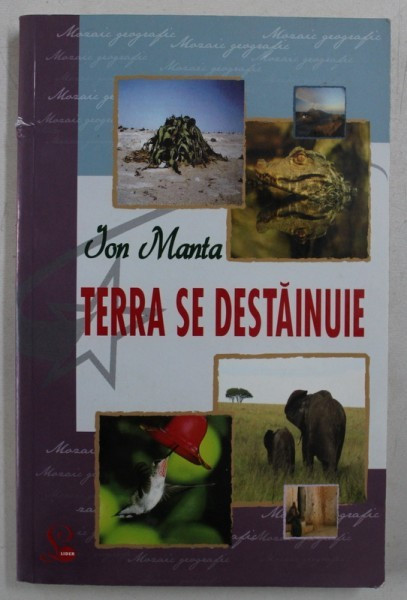 TERRA SE DESTAINUIE de ION MANTA , 2008