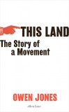 This Land | Owen Jones, 2019, Penguin Books Ltd