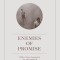Enemies of Promise