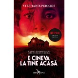 E cineva la tine acasa - Stephanie Perkins