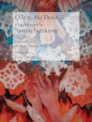 Ode to the Dove: A Yiddish poem by Abraham Sutzkever foto