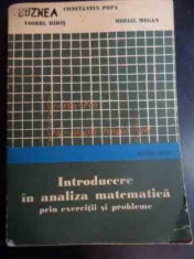 Introducere In Analiza Matematica Prin Exercitii Si Probleme - Constantin Popa, Viorel Hiris, Mihail Megan ,540516 foto
