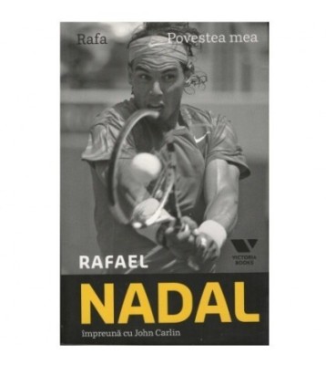 Rafael Nadal, John Carlin - Povestea mea - 123616 foto