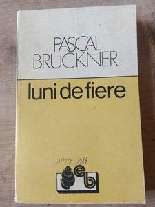 Luni de fiere- Pascal Bruckner foto