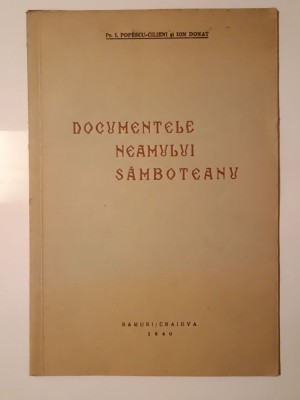 Pr. I. Popescu-Cilieni; Ion Donat - Documentele Neamului S&amp;acirc;mboteanu (1940) foto