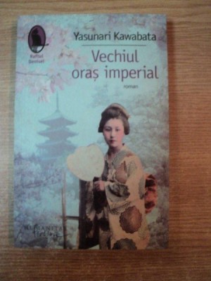 VECHIUL ORAS IMPERIAL de YASUNARI KAWABATA foto