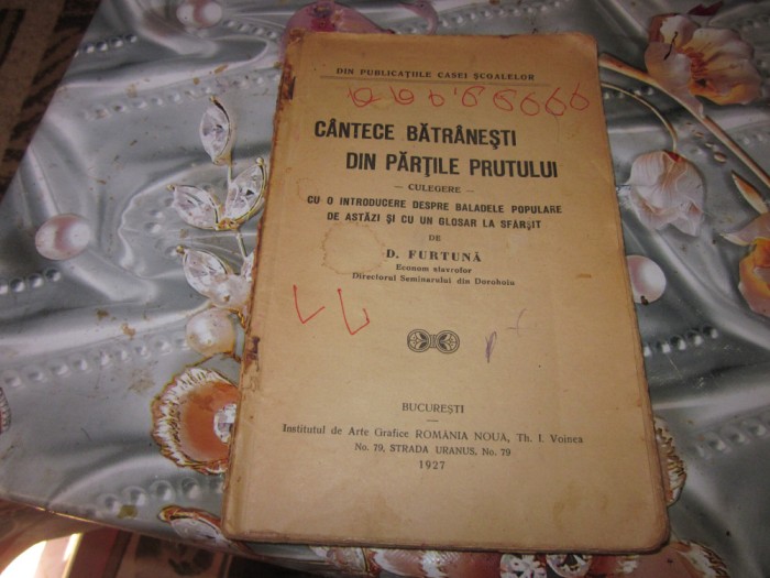 cantece batranesti din partile prutului an 1927 completa fara coperta atentie are ceva scrisuri nu se trimite colet