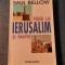 Pana la Ierusalim si inapoi Saul Bellow