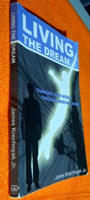 Living the dream Changing your world - James Krechnyak Jr. foto