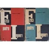 FIZICA PENTRU INGINERI VOL.1-2-GEORGE C. MOISIL-215835