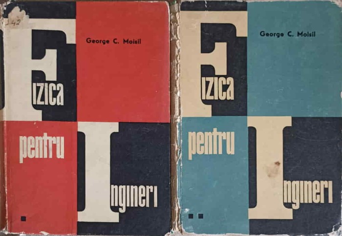 FIZICA PENTRU INGINERI VOL.1-2-GEORGE C. MOISIL-215835