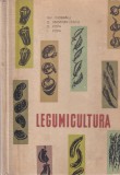 Legumicultura - Gh. Ciobanu, D. Andronicescu, D. Popa, I. Popa | Carte Agrosilvica 1965 Romana Cartonate 383 Pagini