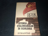 VICTOR FRUNZA - ISTORIA STALINISMULUI IN ROMANIA