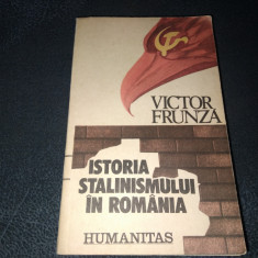 VICTOR FRUNZA - ISTORIA STALINISMULUI IN ROMANIA