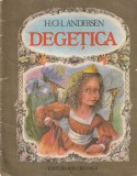 Carte Degetica, Hans Christian Andersen, ilustratii Doina Botez, Carti Copii Povesti Romane, Brosata, Ilustrata