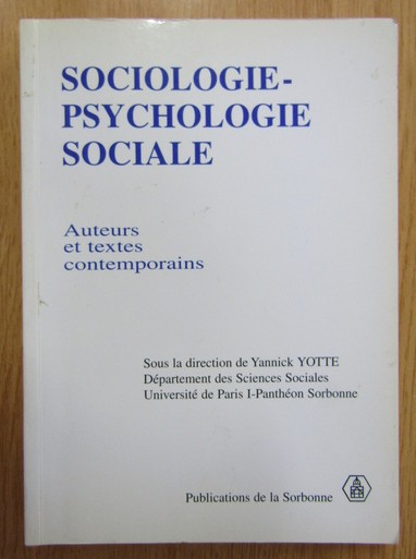 Sociologie, psychologie sociale. Auteurs et textes contemporains