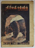 A FOST ODATA CA NICI ODATA , REVISTA , No , 10 : CELE TREI SURORI , ANII &#039;40 , PREZINTA PETE SI URME DE UZURA