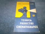 E RADO - TEHNICA PROIECTIEI CINEMATOGRAFICE