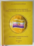 CIVILIZATIA EVOLUTIONISTA , NOUL SECOL DE AUR AL CREATORULUI , DOCTRINA COSMOUMANISTA A PACII de A. A. KLOSS - IGNATENKO , 2019