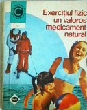 Cumpara ieftin Marian Firimita - Exercitiul fizic, un valoros medicament natural, volumul 1