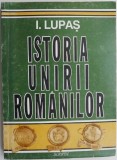 Cumpara ieftin Istoria Unirii Romanilor - I. Lupaș (Carte Istorie, Anticariat)