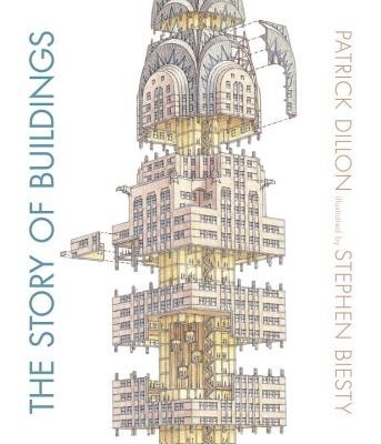 The Story of Buildings: From the Pyramids to the Sydney Opera House and Beyond foto