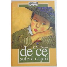 DE CE SUFERA COPIII de K.V. ZORIN , 2006