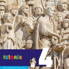 Istorie - Clasa 4 - Manual - Maria Mariana Gheorghe, Irina Ema Savuta, Aurel Constantin Soare