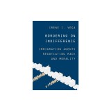 Bordering on Indifference: Race and Morality in Immigration Enforcement