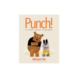 Punch!: A Story about Kindness
