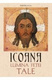 Icoana, lumina fetei tale - Daniel Rousseau