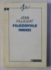 JEAN FILLIOZAT- FILOZOFIILE INDIEI