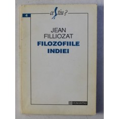 JEAN FILLIOZAT- FILOZOFIILE INDIEI