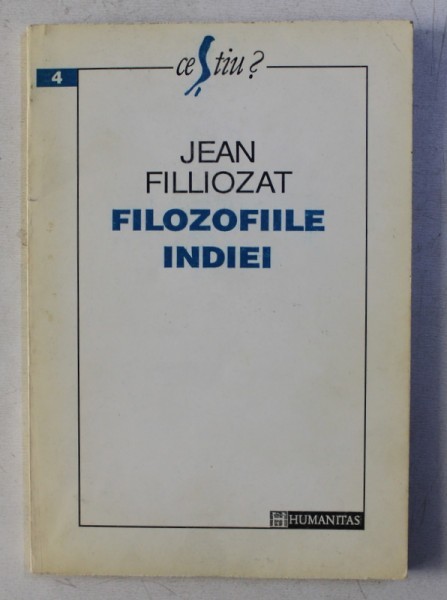 JEAN FILLIOZAT- FILOZOFIILE INDIEI