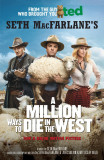 A Million Ways to Die in the West | Seth MacFarlane