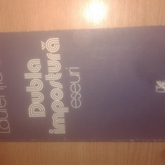 Laurentiu Ulici - Dubla impostura - Eseuri (Editura Cartea Romaneasca, 1995)