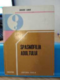 Cumpara ieftin Spasmofilia adultului. Grigore Lungu. Ed. Facla, 1982