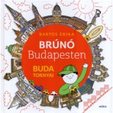 Buda tornyai - Br&uacute;n&oacute; Budapesten 1. - Bartos Erika