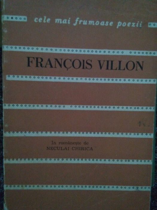 Francois Villon - Balade (editia 1975)