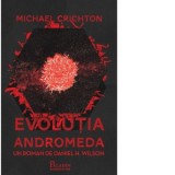 Evolutia Andromeda - Michael Crichton