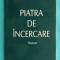 Lucian Boz &ndash; Piatra de incercare ( cu un portret de Marcel Iancu )