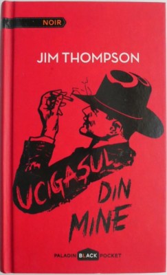 Ucigasul din mine &amp;ndash; Jim Thompson foto