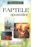 Faptele apostolilor - Ellen G. White