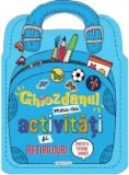 Cumpara ieftin Ghiozdanul meu cu activitati si abtibilduri. Pentru baieti isteti/***