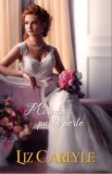 Mireasa purta perle/Liz Carlyle
