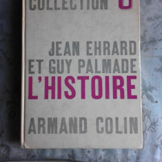 L'HISTOIRE - JEAN EHRARD, GUY PALMADE (CARTE IN LIMBA FRANCEZA)