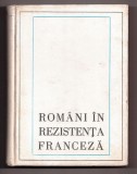 Rom&acirc;nii &icirc;n rezistența franceză &icirc;n anii celui de-al doilea război mondial