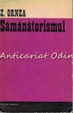 Samanatorismul - Z. Ornea, Minerva, 1970, Studiu Critic Literar